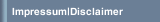 Impressum|Disclaimer
